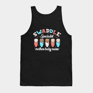 Swaddle Specialist Mother Baby Nurse Nicu Nurse Team Tank Top